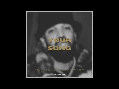 2023 Drake x Belly x The Weeknd Type Beat | Your Song | Melodic Trap Beat 2023
