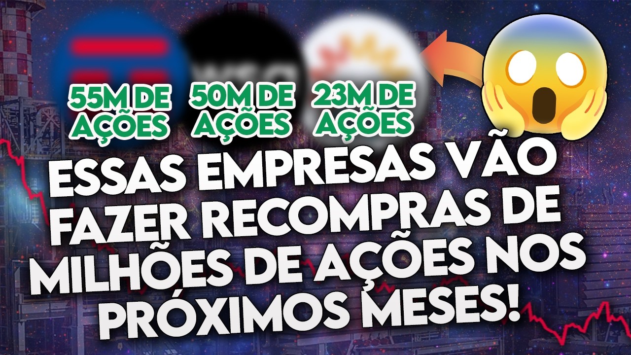5 AÇÕES que ANUNCIARAM RECOMPRAS FORTES! (ESTÃO TÃO ATRATIVAS ASSIM?) - TOP 5