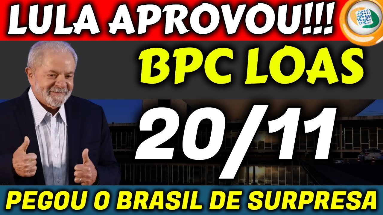 ✔️ BPC LOAS! LULA APROVOU E PEGOU O BRASIL DE SURPRESA