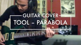 Tool - Parabol/Parabola (Guitar Cover)