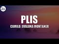 Camilo, Evaluna Montaner - PLIS (Letra/Lyrics)