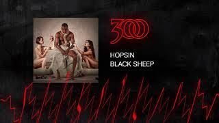Hopsin - Black Sheep | 300 Ent (Official Audio)