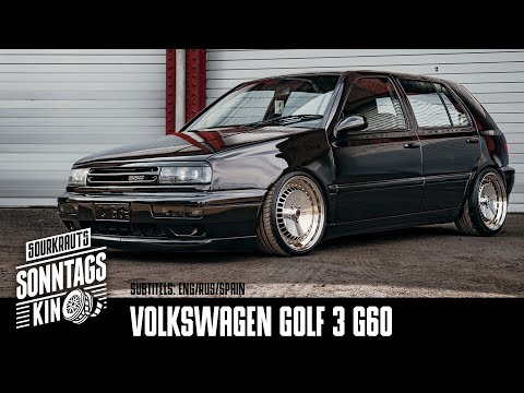 VW Golf 3 G60 | Oldschool Tuning auf seinem Höhepunkt | Sourkrauts Sonntagskino