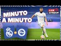⏱ MINUTO A MINUTO | Real Madrid vs. Alavés | LaLiga