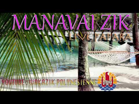 MANAVAI ZIK 07 - LIVE PAPARA