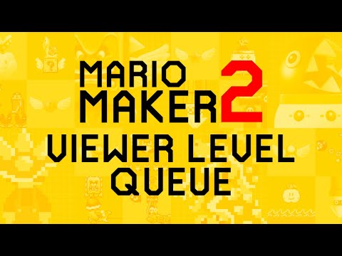 Super Mario Maker 2 - Viewer Levels with the Warp World Multi-Queue