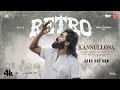 Kannullona Lyrical Video RETRO Suriya Karthik Subbaraj Pooja Hegde Santhosh Narayanan