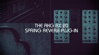 Video thumbnail for UAD AKG BX 20 Spring Reverb Plug-In Trailer by Universal Audio
