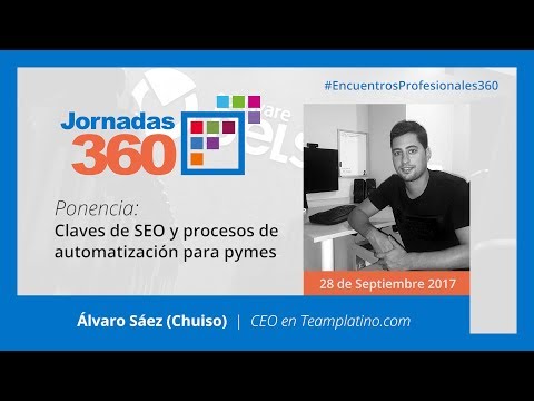Ponencia: Álvaro Sáez (Chuiso) | JORNADAS 360