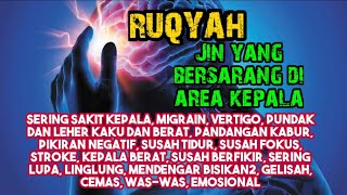 Download lagu RUQYAH SAKIT PADA AREA KEPALA JIN YANG MENEMPATI K... mp3