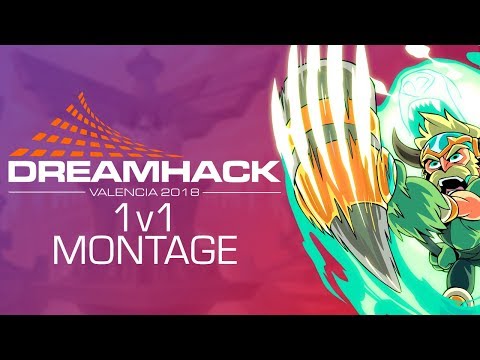 Brawlhalla Tournament Montage - DreamHack Valencia 1v1