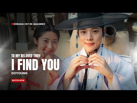 Doyoung (도영) &ndash; I Find You | To My Beloved Thief OST 