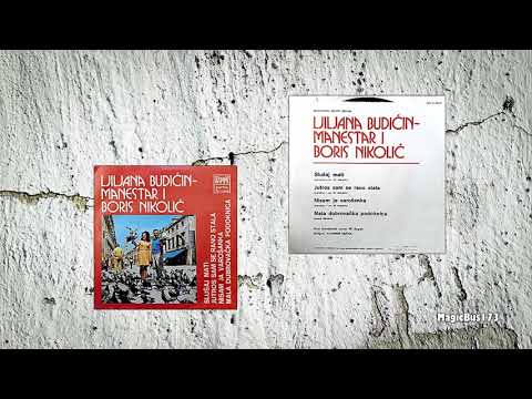 Ljiljana Budičin-Manestar i Boris Nikolić - Slušaj mati