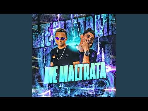 Me Maltrata