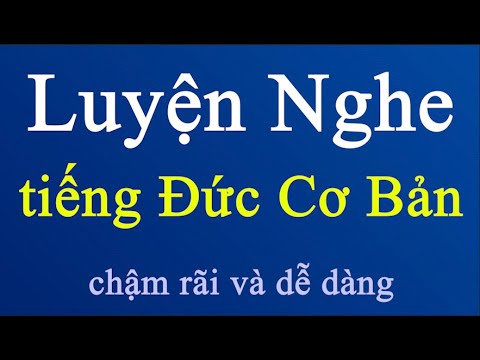 Luyện nghe tiếng Đức cơ bản – chậm rãi và dễ dàng