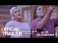 Aiye Alagbara  2 Yoruba Movie 2023 | Official Trailer | Now Showing On ApataTV+