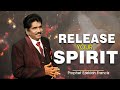 Release your spirit | STC 2023 | Prophet Ezekiah Francis