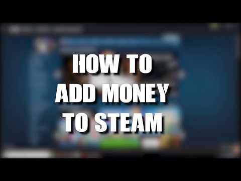 HOW TO ADD MONEY TO YOUR STEAM WALLET