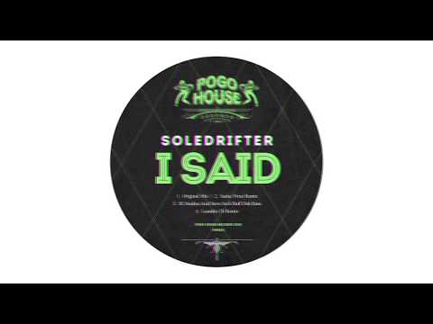 Soledrifter - I Said (Original Mix)