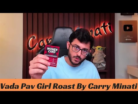 Vada Pav Girl Roast | @CarryMinati