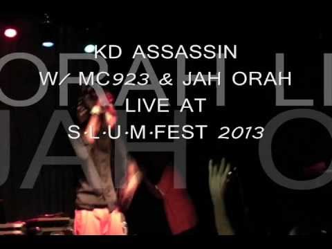 KD ASSASSIN w/ MC923 & JAH ORAH S.L.U.M.FEST 2013 PERFORMANCE
