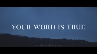 Your Word is True