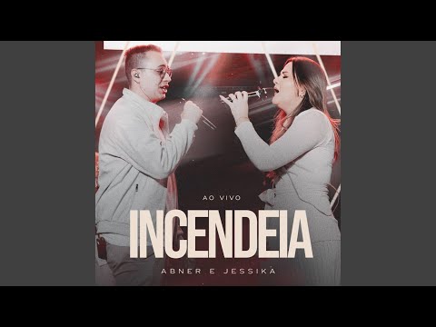 Incendeia (Ao Vivo)