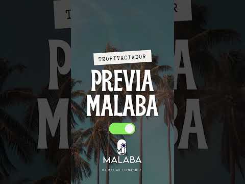 TROPIVACIADOR-PREVIA MALABA || DJ MATIAS FERNANDEZ