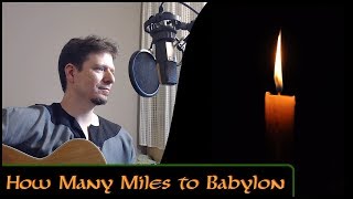 How Many Miles to Babylon - Michael Kelly - (Albion Band cover)