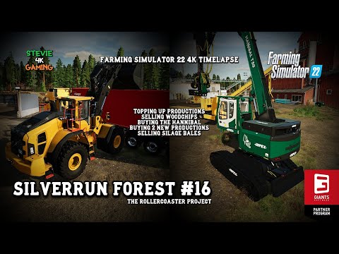 Silverrunn Forest/#16/Selling Woodchips/Buying The Hannibal/New Productions/FS22 4k Timelapse