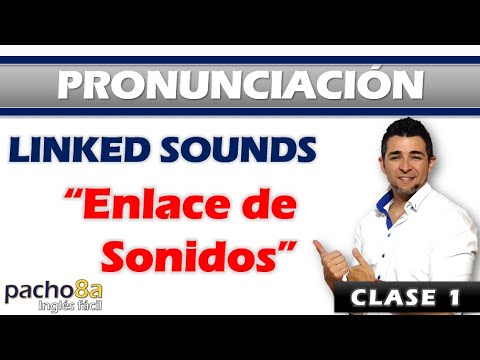 🔴 Pronunciación en inglés: Sonidos enlazados (Linked Sounds) explicados fácil