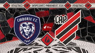 Cianorte x Athletico Paranaense - Paranaense 2026 | 🎥📺 AO VIVO E COM IMAGENS