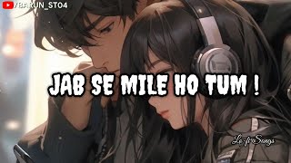 Download lagu JAB SE MILE HO TUM ! Slowed Reverse ! Old Hindi Lo-fi Songs ! Lo-fi Songs ! mp3
