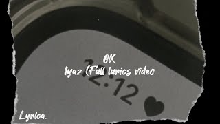 Ok - Iyaz (Lyrics)