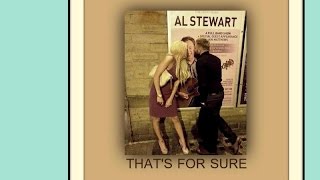 AL STEWART  -  That&#39;s For Sure