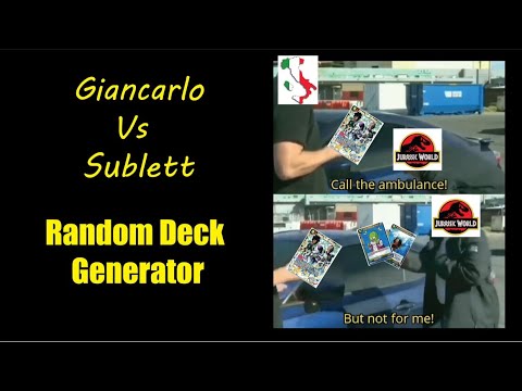 Team FOE X PPG Presents - Giancarlo Vs Sublett: Random Deck Generator