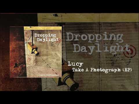 Lucy | Take A Photograph [EP] - Dropping Daylight