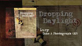 Lucy | Take A Photograph [EP] - Dropping Daylight