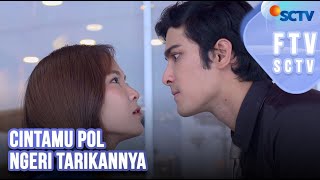 Download lagu Cintamu Pol Ngeri Tarikannya | FTV SCTV mp3