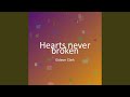 Hearts never broken