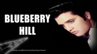 Elvis 1957 Blueberry Hill 1080 HQ Lyrics