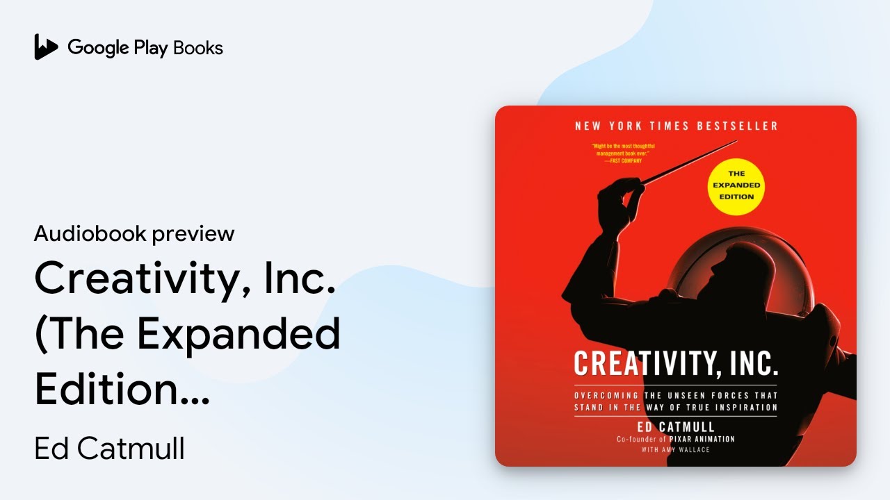 Creativity, Inc. (The Expanded Edition):… by Ed Catmull · Audiobook preview