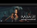 AABASH - Ashra Kunwar ( The Parables ) || OFFICIAL MUSIC VIDEO ||
