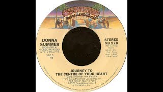 Donna Summer - Journey To The Centre Of Your Heart [original 7&quot; mix]