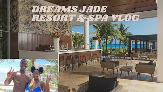 DREAMS JADE RESORT & SPA | DAY 1 VLOG - FIRE SHOW