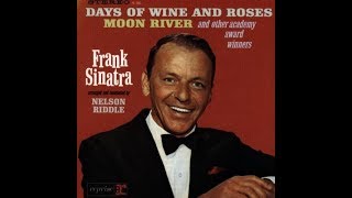 Frank Sinatra &quot; Days of Wine and Roses&quot;