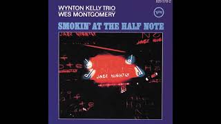 If You Could See Me Now - Wes Montgomery and Wynton Kelly Trio