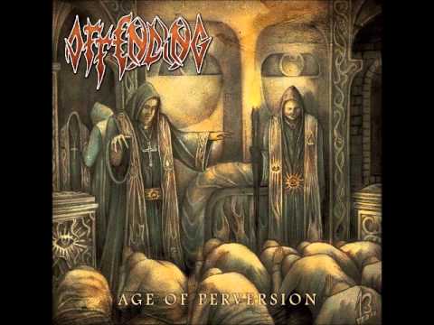 Offending - Age Of Perversion (2012) [Full-Album]