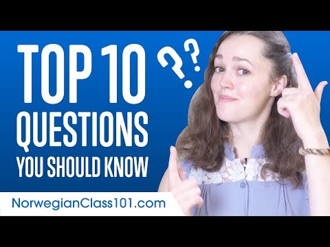 Learn the Top 10 Questions You Should Know in Norwegian