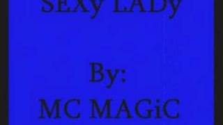 Sexy Lady By MC Magic